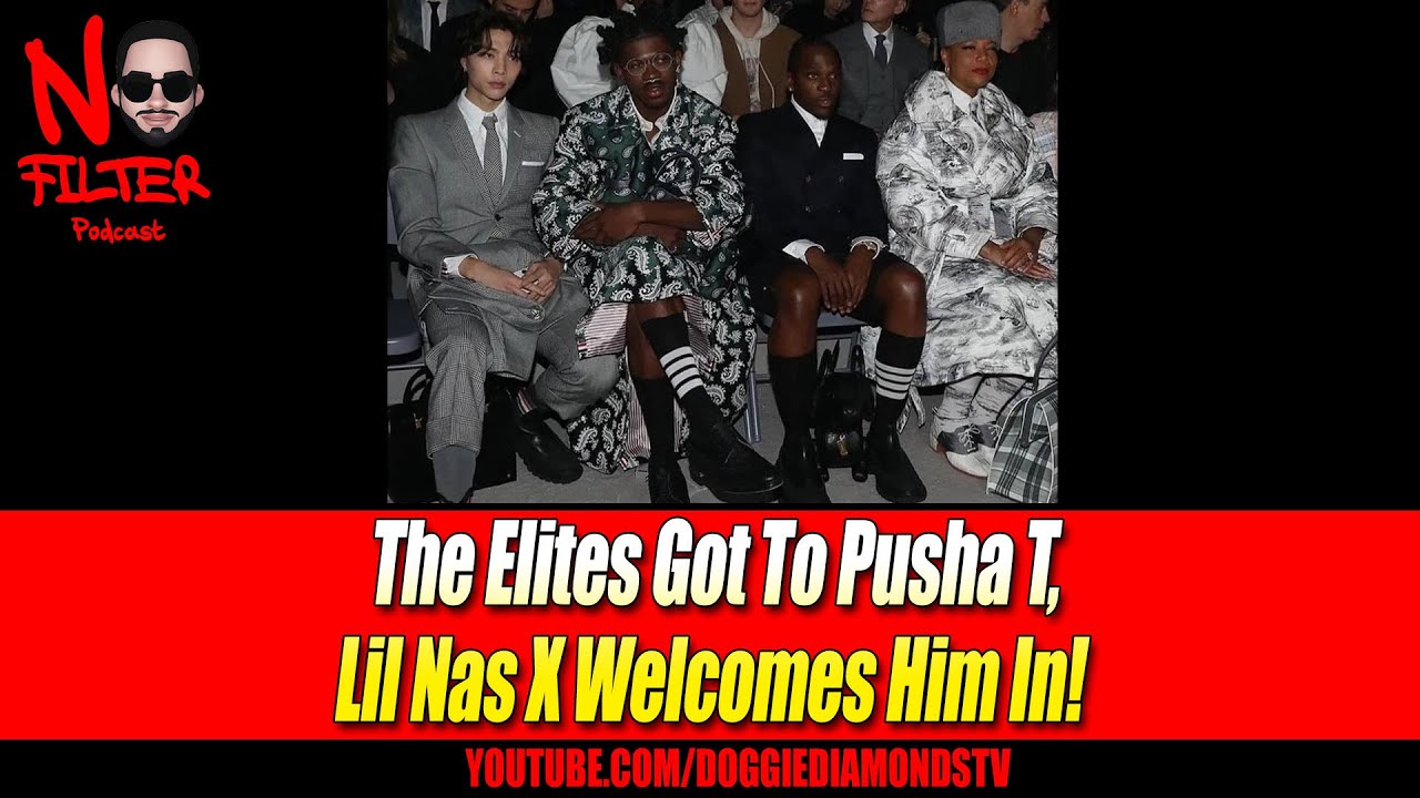 The Elites Got To Pusha T, Lil Nas X Welcomes Him In! - YouTube