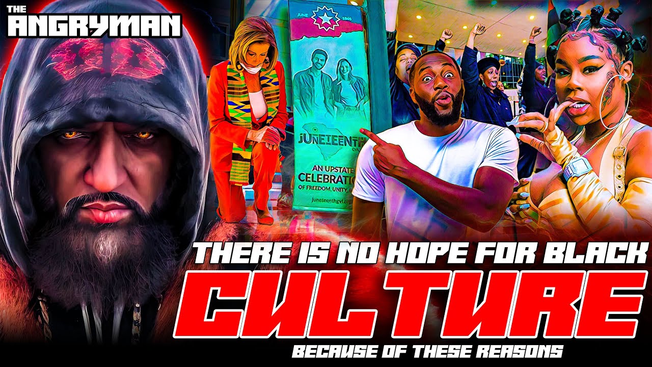 There Is No Hope For Black Culture Because Of These Reasons - YouTube