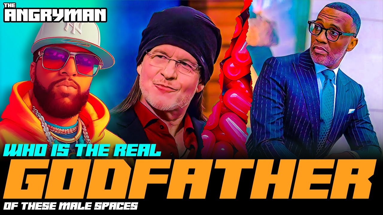 Who Is The Real Godfather Of These Male Spaces? - YouTube