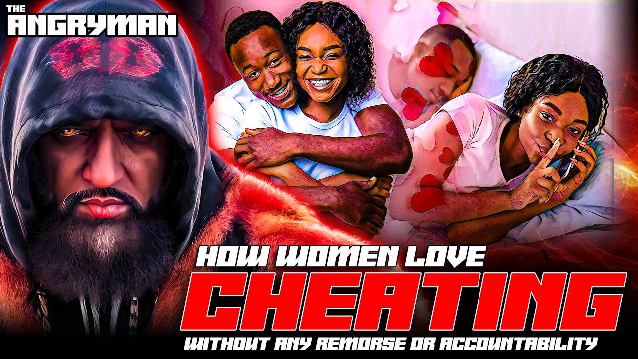 How Women Love Cheating Without Any Remorse Or Accountability - YouTube