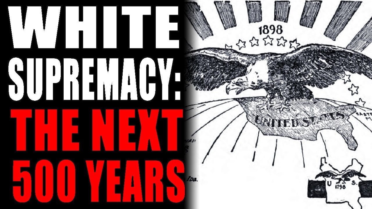 White Supremacy: The Next 500 Years - YouTube