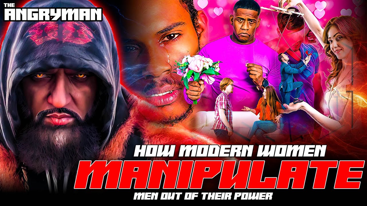 How Modern Women Manipulate Men Out Of Their Power. - YouTube