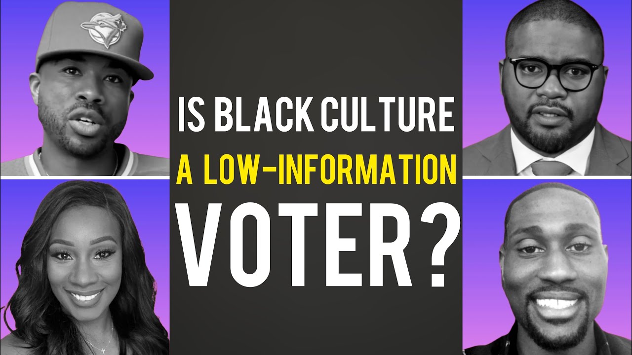 Is Black Culture a Low-Information Voter? - YouTube