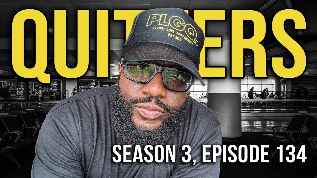 Quitters | Vanishing Alabama Woman, Actors Going Broke, Umar Johnson Talks Capitalism | S3.EP134 - YouTube