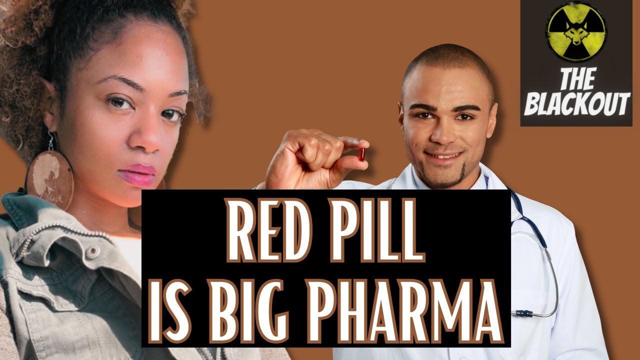 The BlackOut: @I.AMCourtneyMichelle says the Red Pill is like Big Pharma - YouTube