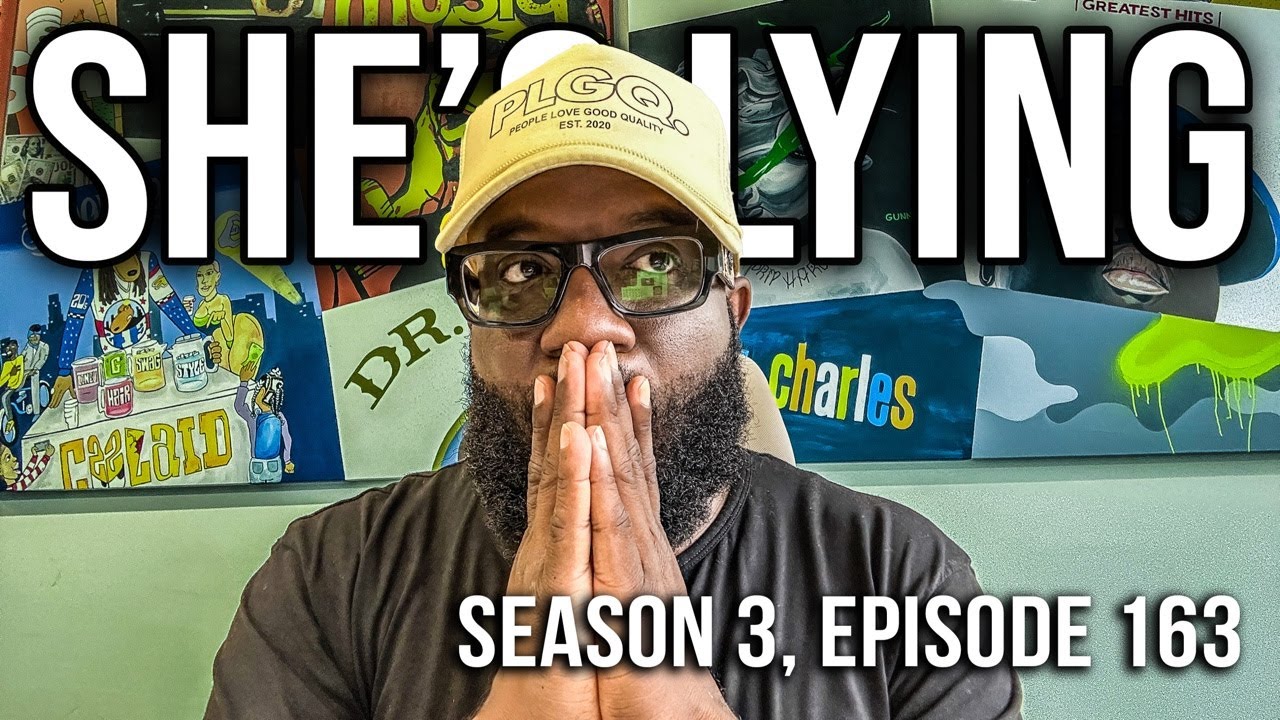 She's Lying | S3.EP163 - YouTube
