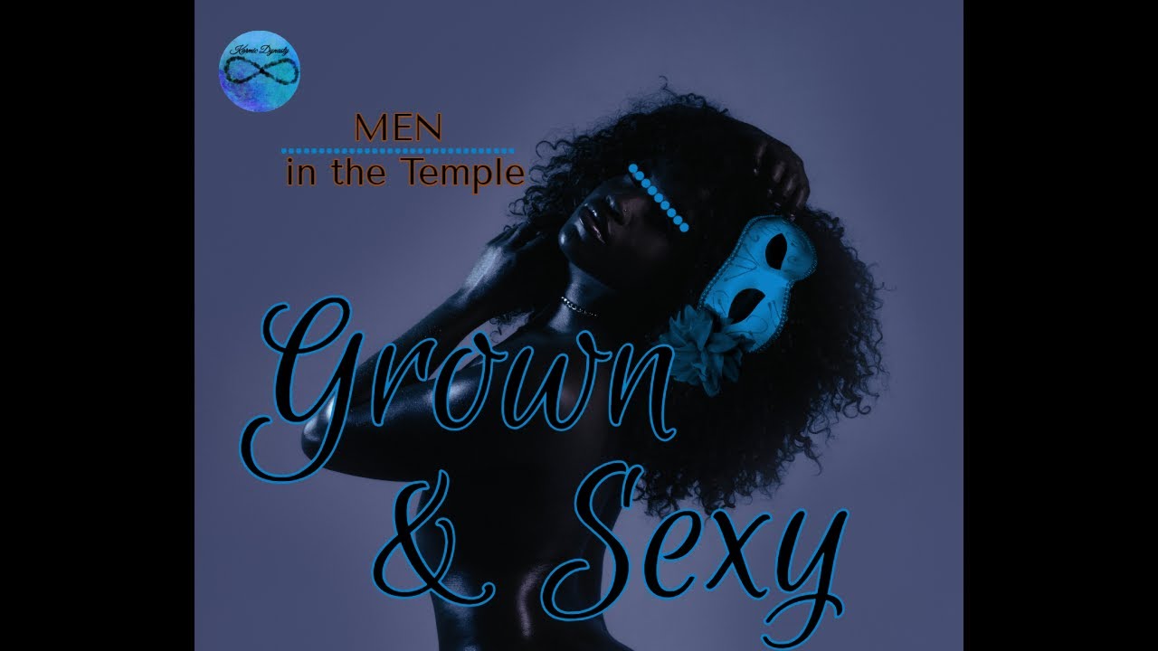 "MEN" in the Temple....Grown & Sexy - YouTube