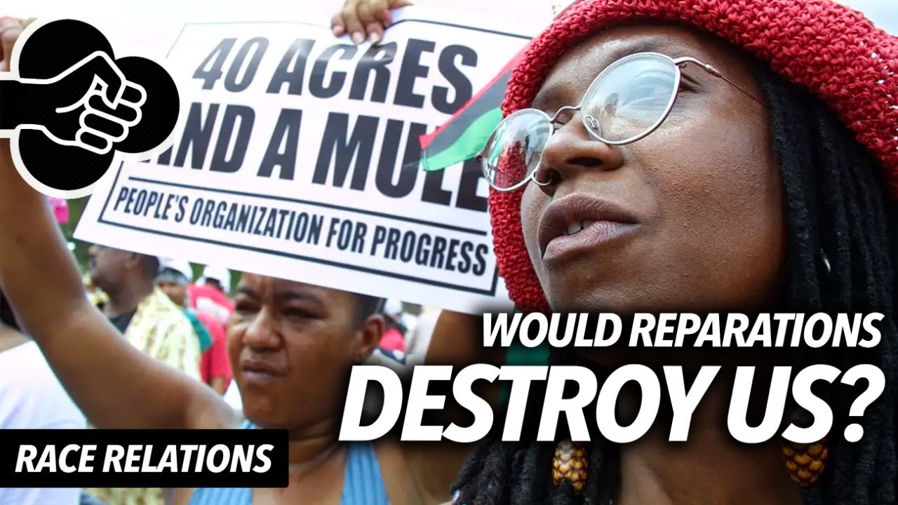If Every Black Person Received Millions In Reparations, Would It Actually Hurt the Black Community? - YouTube