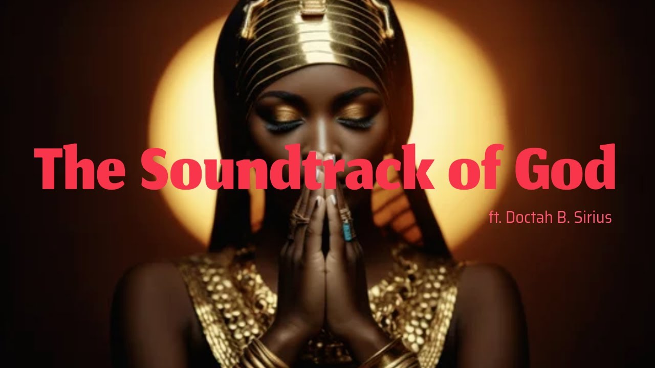 Doctah B. Sirius - The Soundtrack of God - YouTube