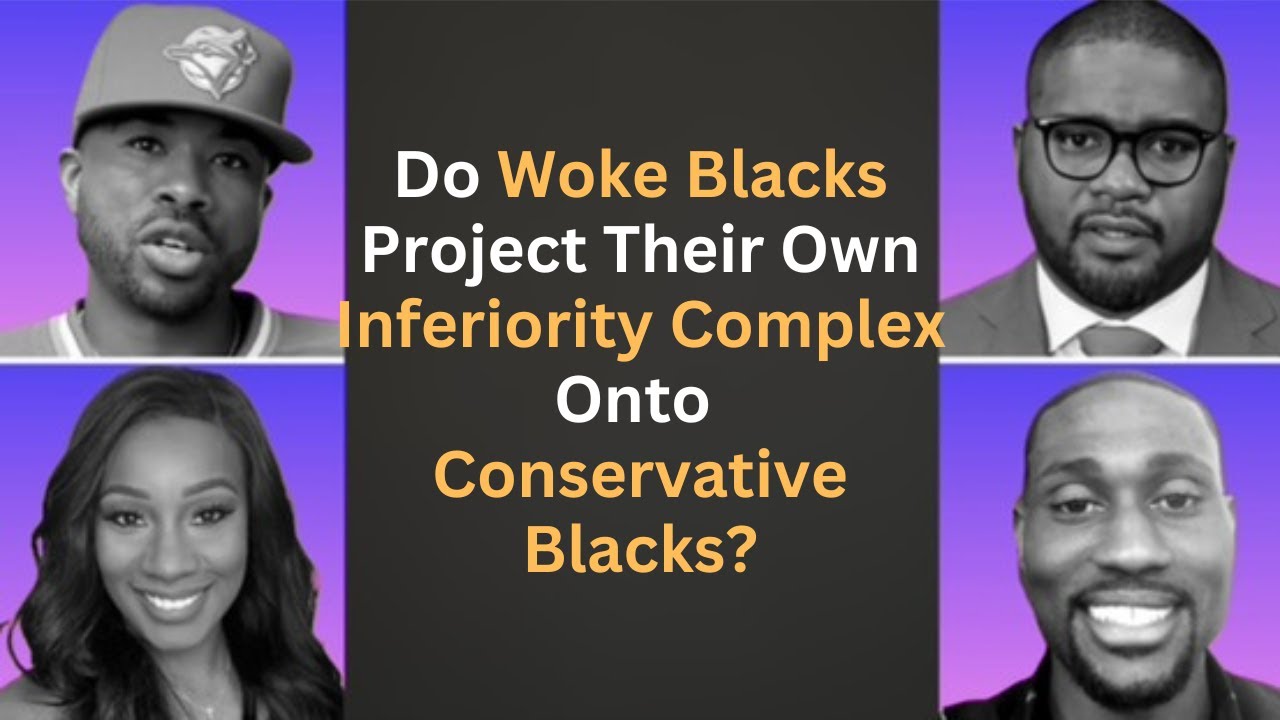Woke Blacks project their inferiority complex onto Conservative Blacks - YouTube