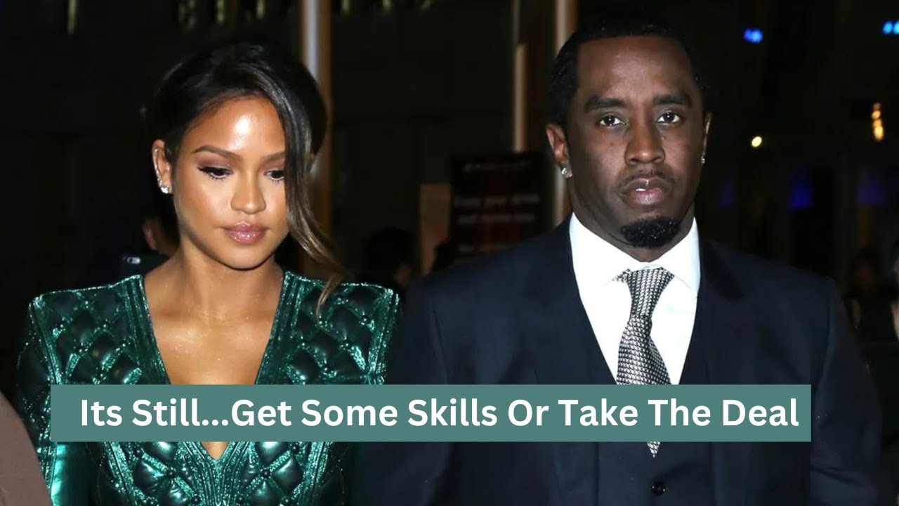 Its Still.....Get Some Skills Or Take The Deal - YouTube