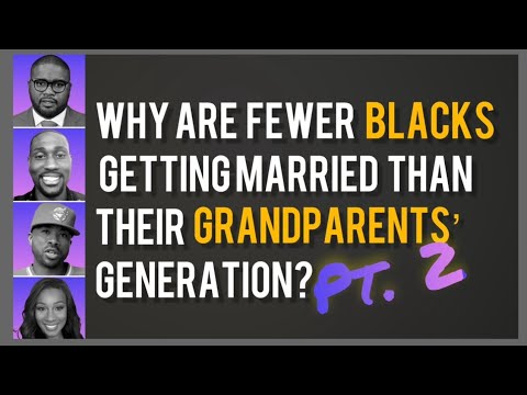PART 2 - Why are fewer blacks getting married than our grandparents' generation? - YouTube