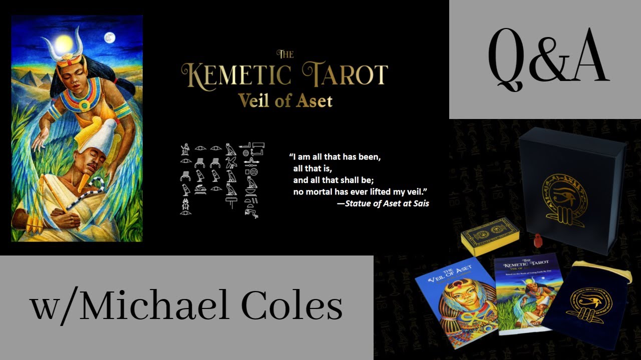 QA: THE KEMETIC TAROT Veil of Aset w/Michael Coles - YouTube