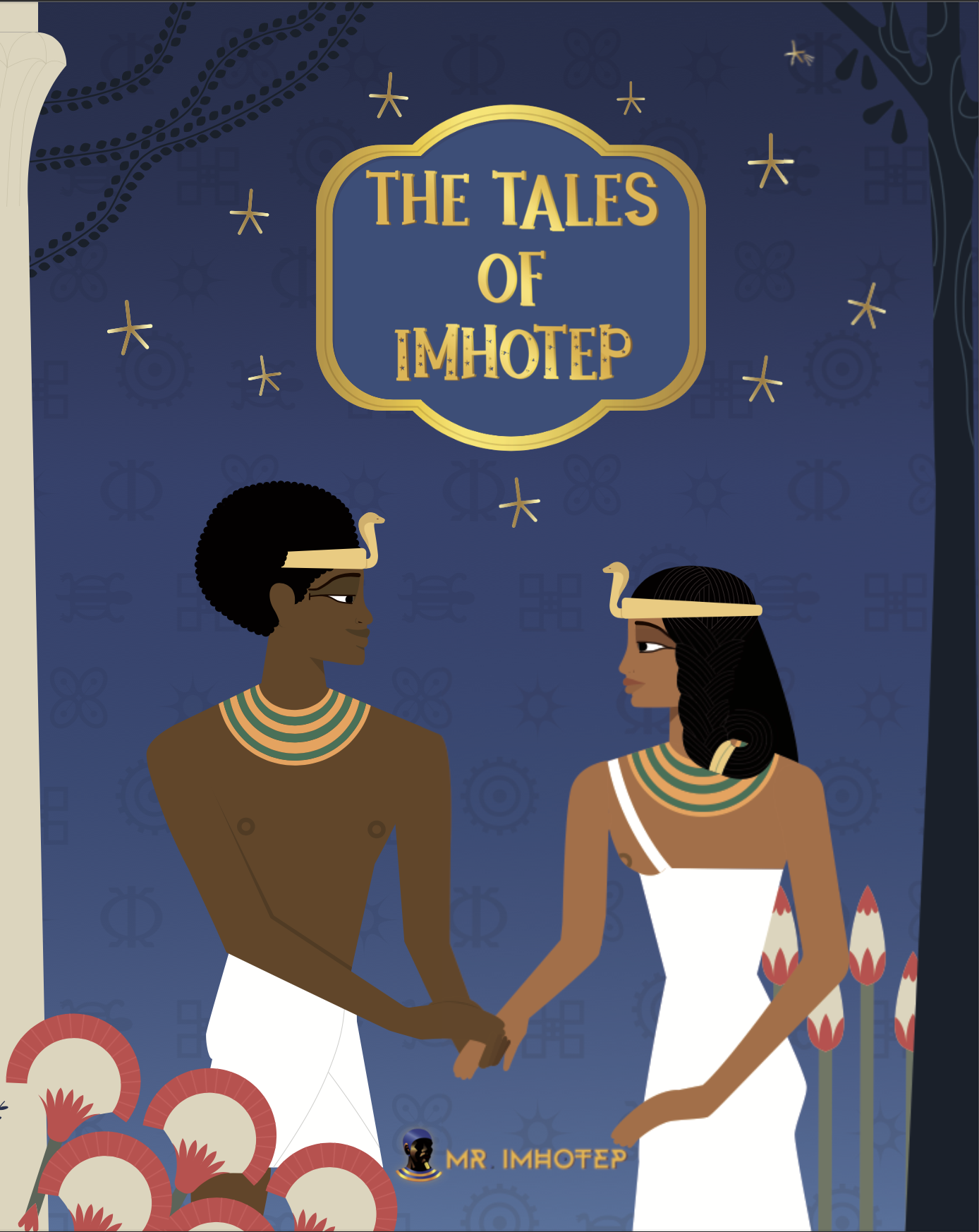 The Tales of Imhotep: Book 1 - Mr. Imhotep