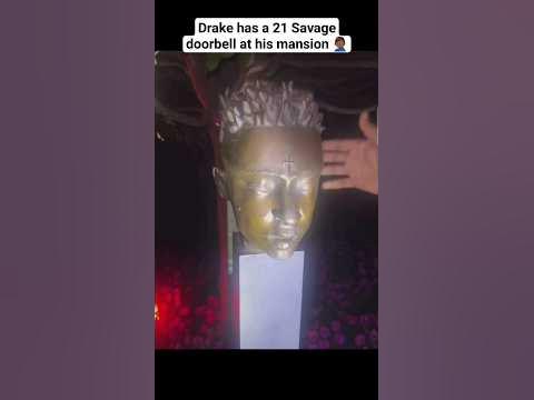 Drake has a 21 Savage doorbell at his mansion ??‍♂️ - YouTube