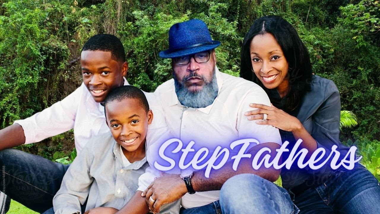Stepfathers - YouTube