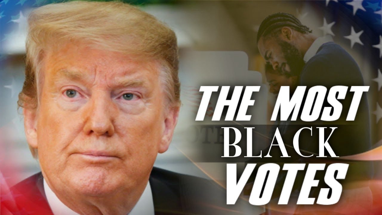 Trump May Win Most Black Votes Than Any Republican Presidential Candidate In History - YouTube