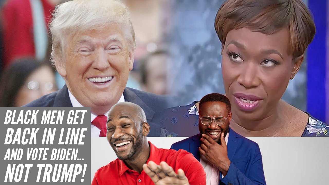Joy Reids Attack Dog Shames Black Men Over Lack Of Biden Support Vs Donald Trump - YouTube
