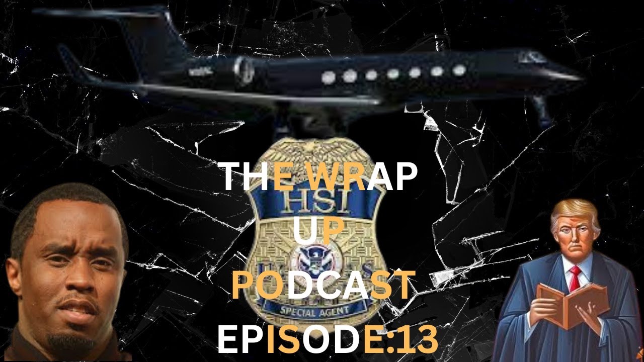 THE WRAP UP PODCAST EP:13 - YouTube