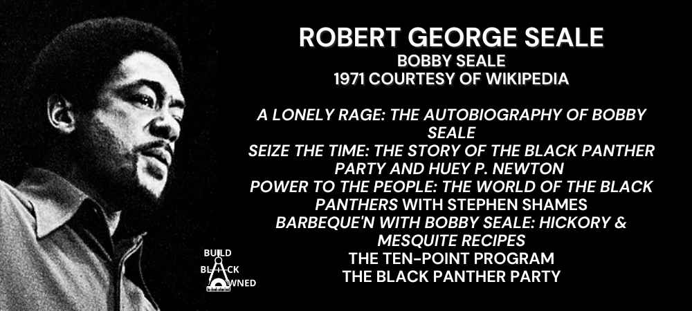 Bobby Seale 1 – Build Black Owned