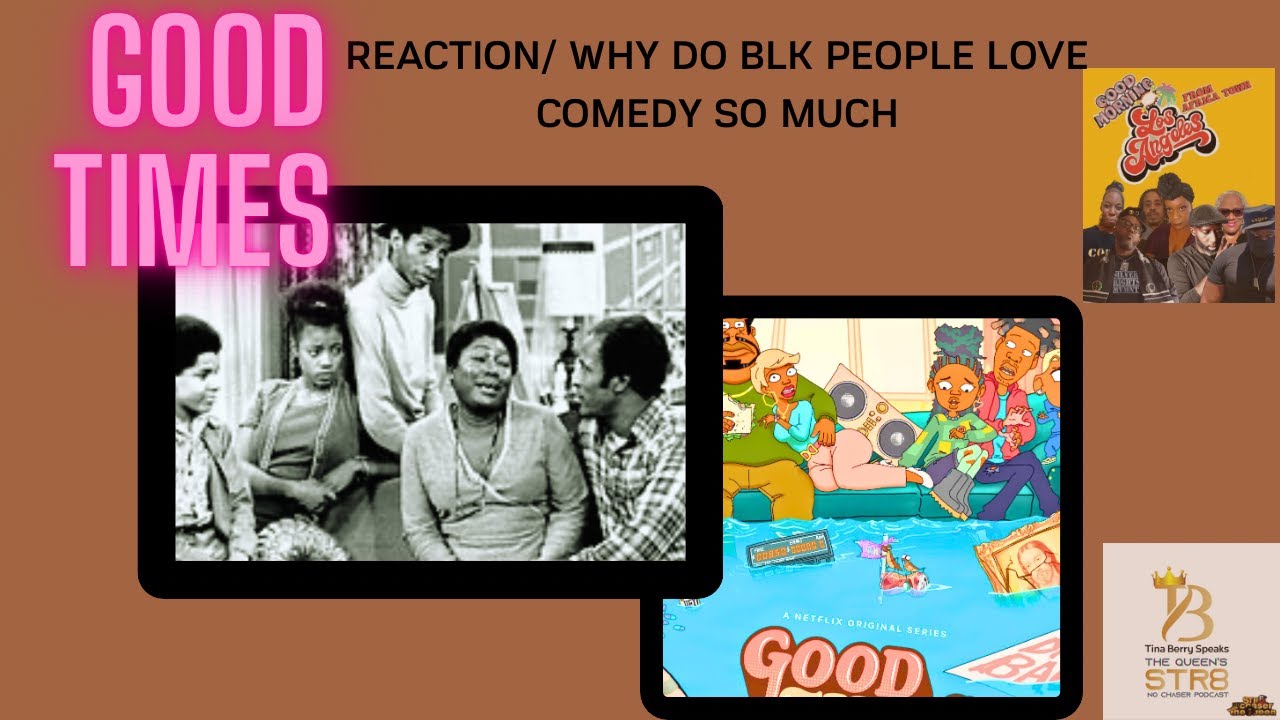 GOOD TIMES REACTION/ WHY DO BLK PEOPLE LOVE COMEDY SO MUCH - YouTube