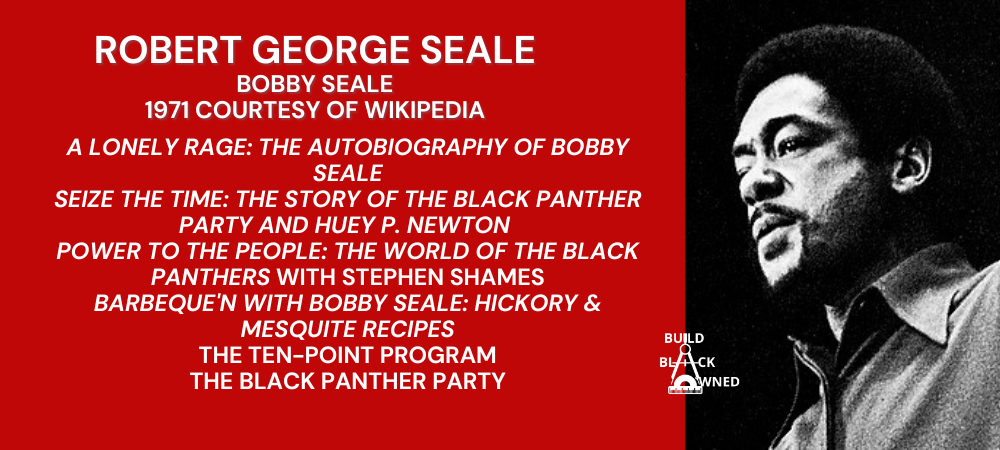 Bobby Seale 2 – Build Black Owned
