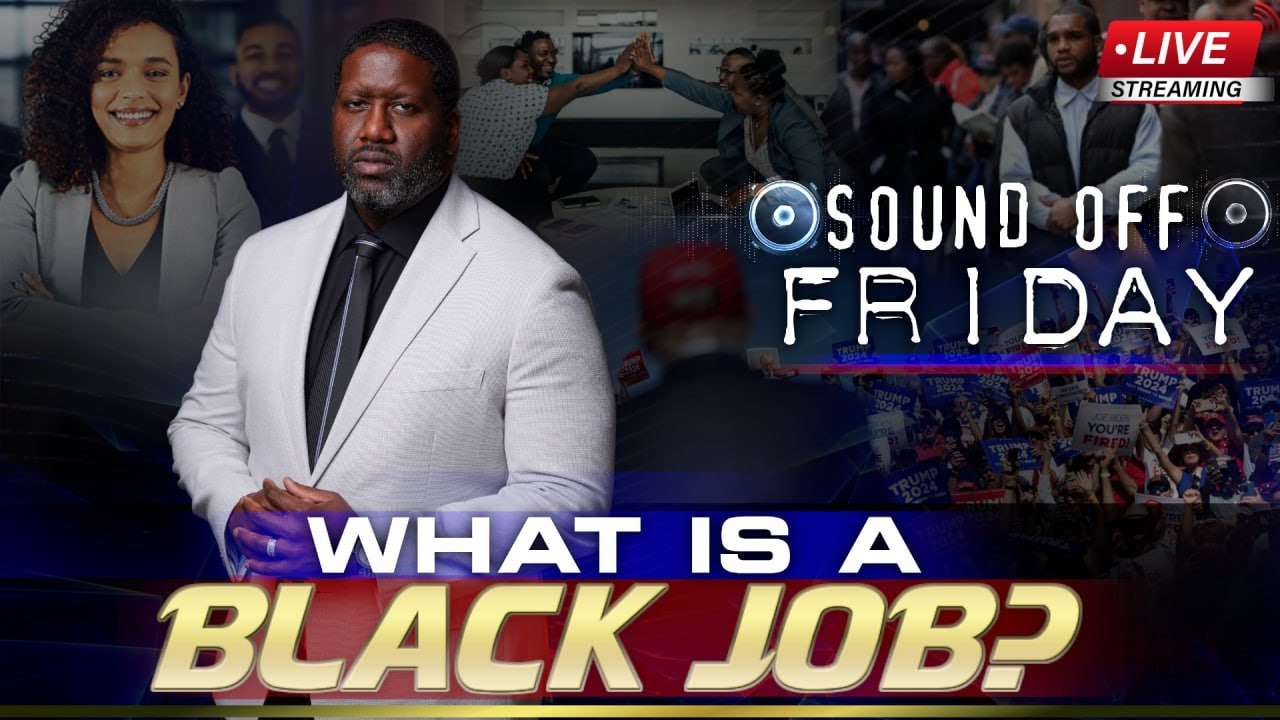 Sound Off Friday - What Is A Black Job? - YouTube