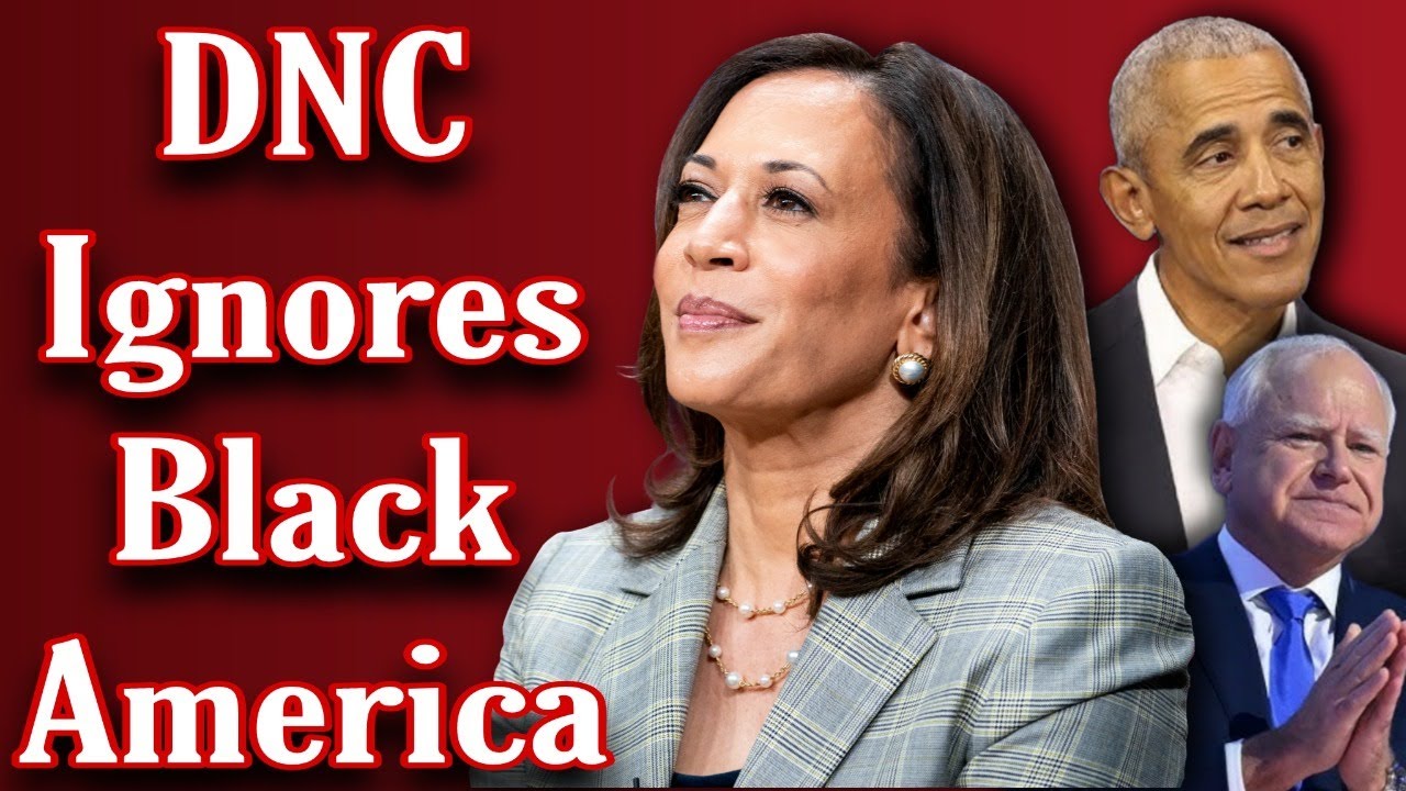 DNC Ignores Black America - YouTube