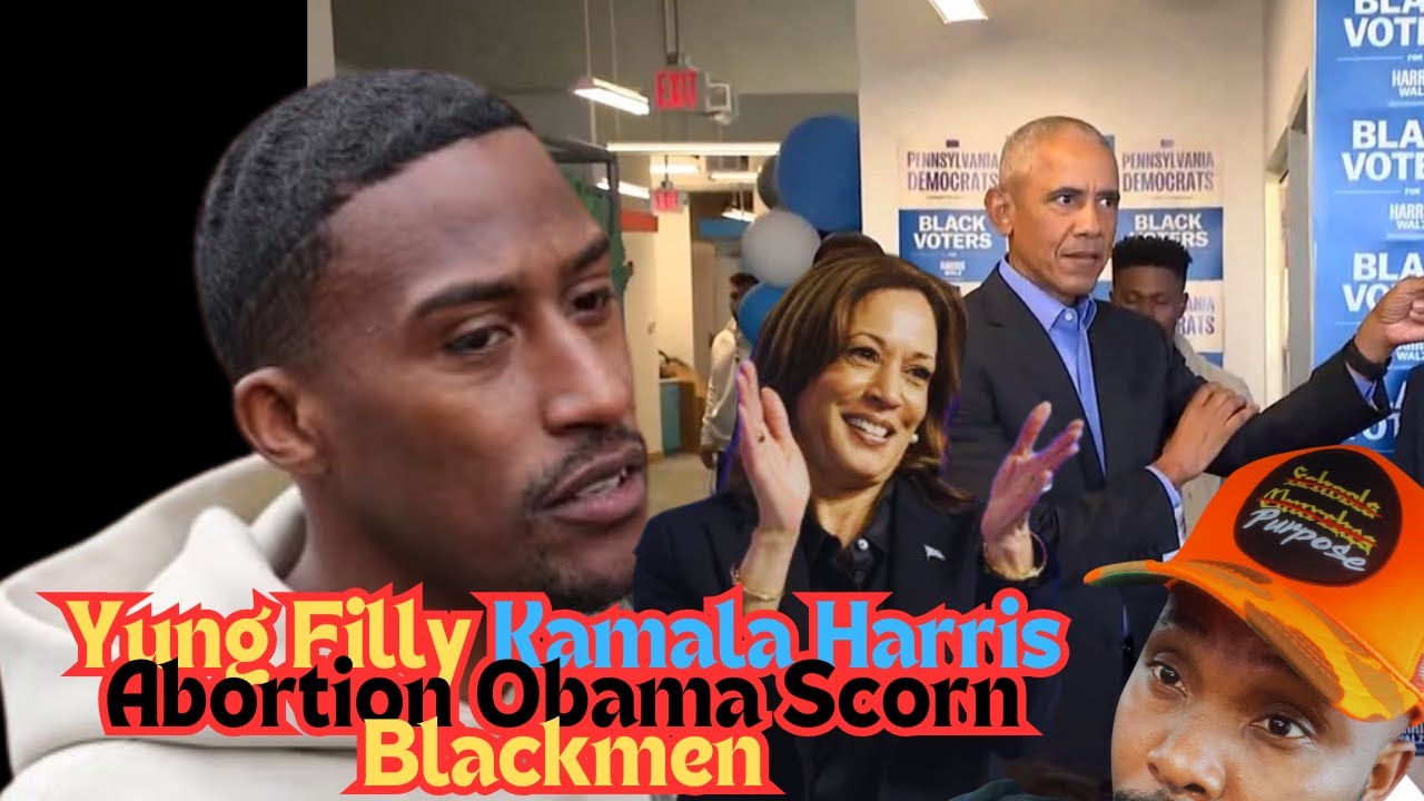 Yung Filly Arrested Kamala Harris Abortion  Obama Scorn Black Men #yungfilly #abortion - YouTube